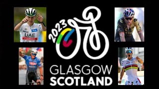 GLASGOW 2023  Analisi del percorso e dei favoriti per il Campionato del Mondo di Ciclismo [upl. by Merton]