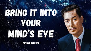 Neville Goddard  Bring before your Minds Eye the fulfillment of your Dream Powerful [upl. by Verda]