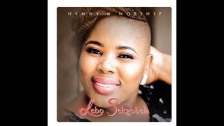 Gospel Lebo Sekgobela – Hymns and Worship Live Full Album Audio Version [upl. by Lyckman600]