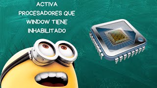 ACTIVA MICROPROCESADOR QUE WINDOW TIENE INHABILITADO [upl. by Damara]