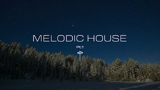 Melodic House Playlist Pt1  Ben Böhmer  Lane 8  Luttrell  Fejká  Sultan  Shepard [upl. by Ytte]