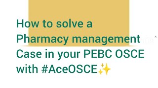 Solving a pharmacy management case with AceOSCE for your PEBC OSCE PRACTICE ✨ [upl. by Nagear269]