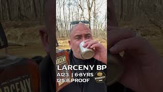 Fantastic Barrel Proof Bourbon Larceny BP A123 [upl. by Idden]