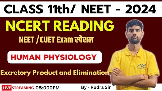 HUMAN EXCRETORY SYSTEM  ONE SHOT NEET 2024 11th CBSE  NCERT READING  HUMAN PHISIOLOGY  RUDRA [upl. by Clower807]