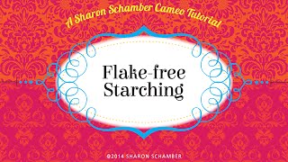 Sharon Schamber Cameo Tutorial Flakefree Starching [upl. by Radec121]