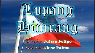 LUPANG HINIRANG Instrumental Music By Julian Felipe Lyrics By Jose Palma [upl. by Aniras]