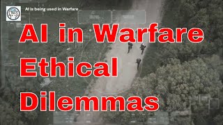 The Ethical Dilemmas of AI in Warfare Autonomous Weapons and Accountability [upl. by Llenart70]