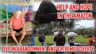 Extreme poverty disease and need in the Amazon jungle  Humanitarian Aid Part 3 [upl. by Weld]