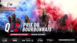 PRIX DU BOURBONNAIS  AMERIQUE RACES PMU Q2  Bande annonce [upl. by Ennail458]