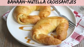 Banaannutella croissantjes  LEKKER EN SIMPEL [upl. by Brockwell272]