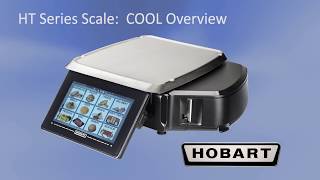 Hobart HT Series Scale OPERATION Supervisor COOL Overview [upl. by Ylro309]