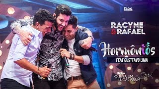 Hormônios Oficial  Racyne e Rafael feat Gusttavo Lima [upl. by Linetta87]