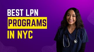 Best LPN Programs in NYC [upl. by Cha]