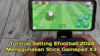 Cara Main Efootball 2024  Joystick Gamepad X3 di Mobile [upl. by Annahaj987]