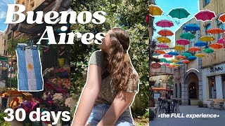 A MONTH IN BUENOS AIRES ARGENTINA  Everything You MUST DO  Travel Vlog  Tips and Tricks [upl. by Modestia]