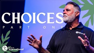 Choices  Part 1  Pastor Mark Stermer [upl. by Eirhtug617]