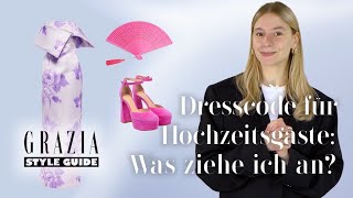 Hochzeitsgast Kleiderordnung So gelingt das perfekte Outfit  GRAZIA Style Guide [upl. by Giddings955]