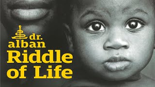 Dr Alban  Riddle Of Life Official Audio [upl. by Lucy]