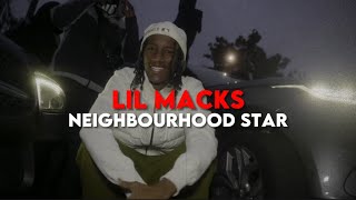 Lil Macks  Neighbourhood Star Official Music Video [upl. by Lazar65]