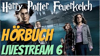 Harry Potter und der Feuerkelch LIVESTREAM Deutsch 6 podcast Harry Potter Hörbuch zum Einschlafen [upl. by Ahlgren]