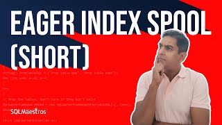 SQL Server Eager Index Spool Short [upl. by Serena]