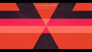 CHVRCHES  Recover Kingdom Remix [upl. by Zemaj]