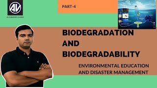 Biodegradation and Biodegradibility Environmental education and disaster management [upl. by Negaet]