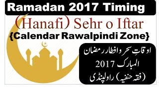 Ramadan 2017 Timing Hanafi Sehr o Iftar Calendar Rawalpindi [upl. by Maighdiln727]