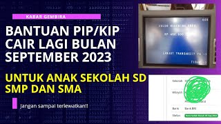 Bantuan pip cair lagi bulan September 2023 [upl. by Lokin]