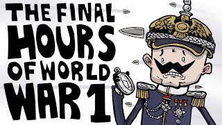 What Were the Final Hours of WW1 Like [upl. by Major808]