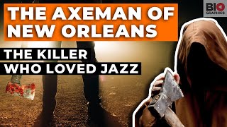 The Axeman of New Orleans The Killer Who Loved Jazz [upl. by Nydroj692]