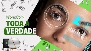 WorldCoin dinheiro infinito Tens de ver antes de quotvenderesquot os teus olhos [upl. by Ardekal373]