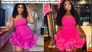 HOW TO MAKE A TUBE BUSTIER DRESS WITH RUFFLE bustier how sew [upl. by Malha414]