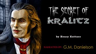 quotThe Secret of Kralitzquot by Henry Kuttner  creepy Lovecraftian story [upl. by Main]