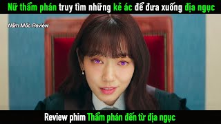 Review Phim Nữ Thẩm Phán truy tìm những kẻ ác để đưa xuống địa ngục [upl. by Petua68]