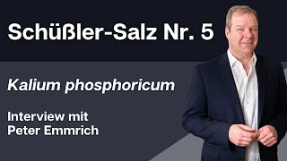 Schüßler Salz Nr 5 Kalium phosphoricum Interview mit Peter Emmrich [upl. by Weasner]