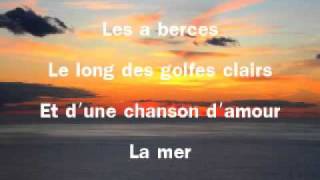 La mer with french lyrics charles Trénet [upl. by Romain730]