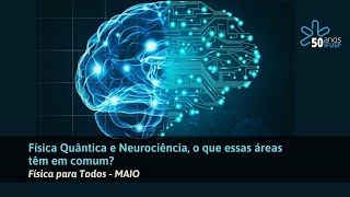 FÍSICA QUÂNTICA e NEUROCIÊNCIA  Física para Todos [upl. by Eirlav]