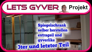 Spiegelschrank selbst herstellen Letzter Teil [upl. by Angadresma]