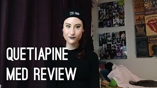 Quetiapine Seroquel Medication Review my experience symptoms foe Bipolar BPD and Anxiety [upl. by Dwane604]