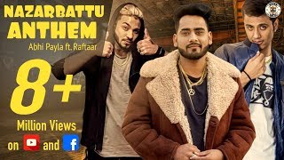 The Nazar Battu Anthem II ABHI PAYLA II RAFTAAR [upl. by Philine]