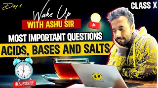 Most Important Questions of Acids Bases and Salts Chemistry  Class 10th Science Wake Up Ashu Sir [upl. by Nwahsel281]