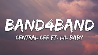 Central Cee  BAND4BAND Lyrics Ft Lil Baby [upl. by Xirtaeb]