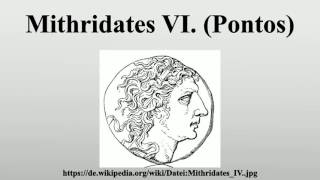 Mithridates VI Pontos [upl. by Oppen]