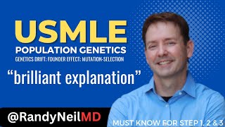 USMLE STEP 1 2CK POPULATION GENETICS  GENETICS DRIFT FOUNDER EFFECT MUTATIONSELECTION [upl. by Derrek]