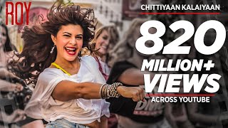 Chittiyaan Kalaiyaan FULL VIDEO SONG  Roy  Meet Bros Anjjan Kanika Kapoor  TSERIES [upl. by Enatan]