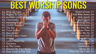 Best Praise and Worship Songs 2021  Best Christian Gospel Songs Of All Time  Praise amp Worship [upl. by Tammy]