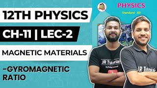 12th Physics  Chapter 11  Magnetic Materials  Lecture 2  Gyromagnetic Ratio  Maharashtra Board [upl. by Nylorahs558]