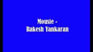 Mousie  Rakesh Yankaran [upl. by Powe]