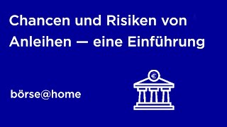 Anleihen für BörsenNewcomer – Einführung in festverzinste Investments [upl. by Lorrac]